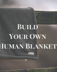 Build Your Own Human Blanket - Bodhi & The Birchtree