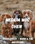 Anco Medium Moo Chew - Fiver Friday - Bodhi & The Birchtree