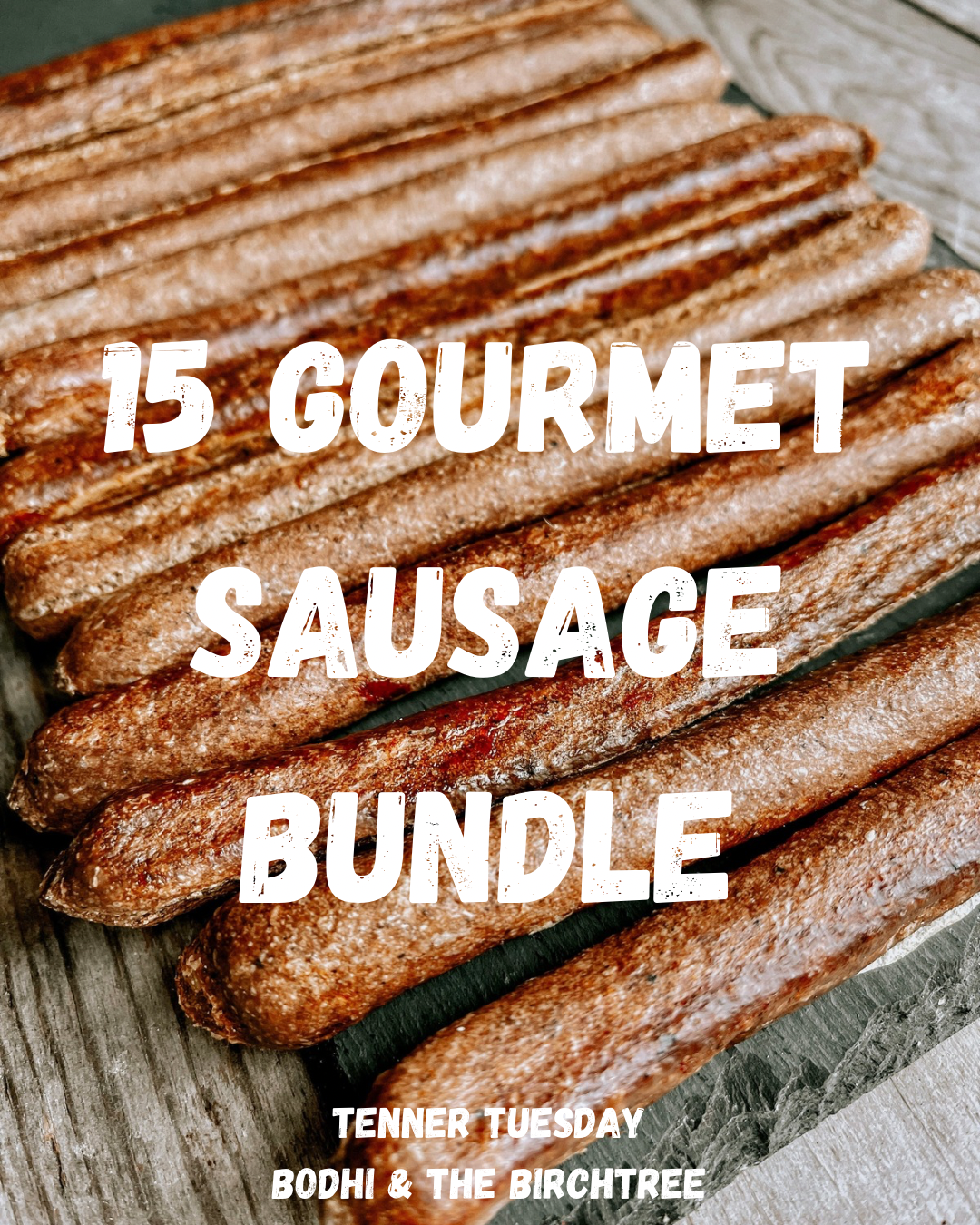 15 Sausage Bundle - Tenner Tuesday